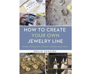 How to Create Your Own Jewelry Line