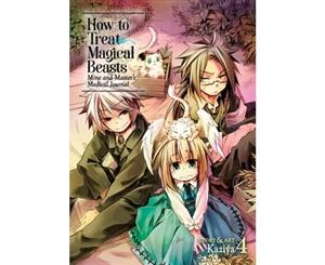 How to Treat Magical Beasts Mine and Master's Medical Journal Vol. 4 - Paperback