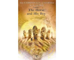 The Horse and His Boy  The Chronicles of Narnia Series  Book 6