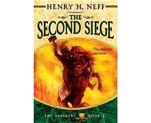 The Second Siege  Book Two of the Tapestry