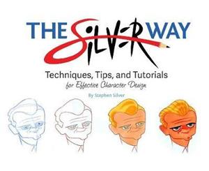 The Silver Way  Techniques Tips and Tutorials for Effective Character Design