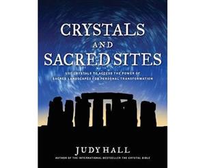 Crystals and Sacred Sites