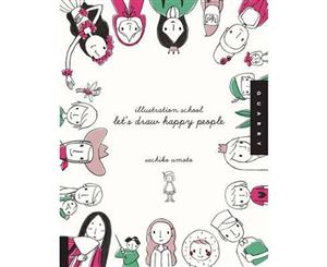 Let's Draw Happy People  Illustration School