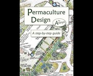 Permaculture Design  A Step by Step Guide