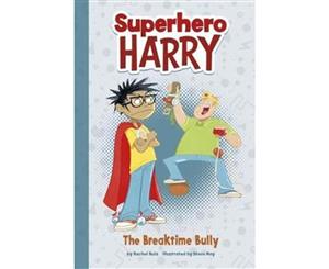 The Breaktime Bully  Superhero Harry