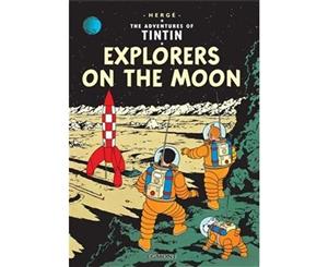 Tintin Explorers on the Moon  The Adventures of Tintin  Book 17