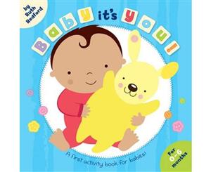 Baby It's You!  A first activity book for babies!