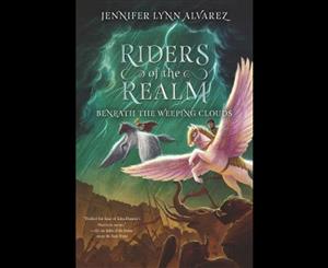 Beneath the Weeping Clouds  Riders of the Realm  Book 3