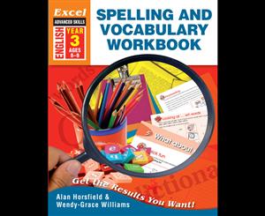 Excel Advanced Skill - Spelling and Vocabulary Workbook Year 3