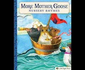 More Mother Goose Nursery Rhymes  A Little Apple Classic