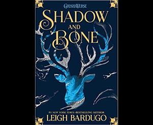 Shadow and Bone  The Grisha Trilogy  Book 1