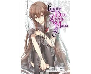 The Empty Box and Zeroth Maria Vol. 5 (light novel) - Paperback