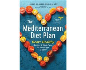 The Mediterranean Diet Plan  Heart-Healthy Recipes & Meal Plans for Every Type of Eater