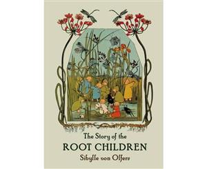 The Story of the Root Children