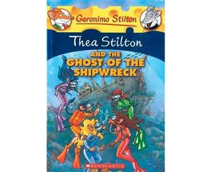 Thea Stilton and the Ghost of the Shipwreck  Geronimo Stilton  Thea Stilton  Book 3