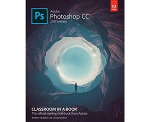 Adobe Photoshop CC Classroom in a Book (2017 release)