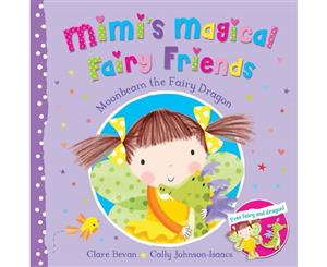 Moonbeam the Fairy Dragon  Mimi's Magical Fairy Friends  Book 4