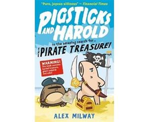 Pigsticks and Harold and the Pirate Treasure - Paperback