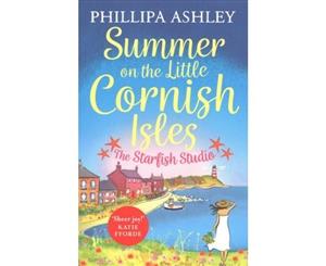 Summer on the Little Cornish Isles The Starfish Studio - Paperback