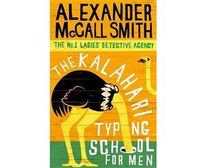 The Kalahari Typing School for Men  The No. 1 Ladies' Detective Agency