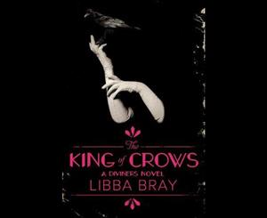 The King of Crows  A Diviners Novel 4