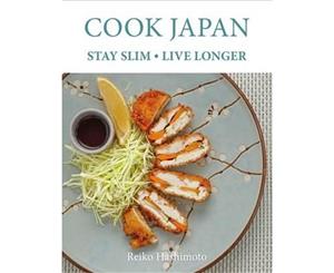 Cook Japan Stay Slim Live Longer