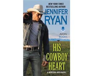 His Cowboy Heart  A Montana Men Novel