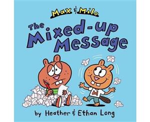 Max & Milo the Mixed-Up Message