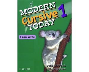 Modern Cursive Today Victoria Year 1  Book 1 Victoria