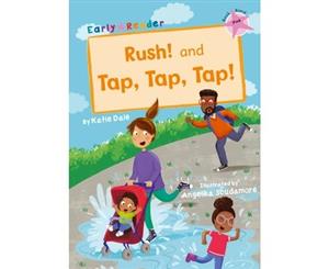 Rush! And Tap Tap Tap! - Paperback