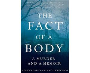 The Fact of a Body  A Gripping True Crime Murder Investigation