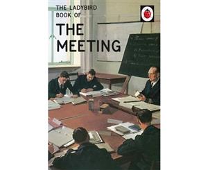 The Ladybird Book of the Meeting