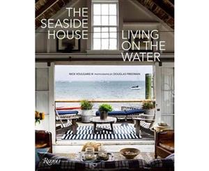 The Seaside House  Living on the Water