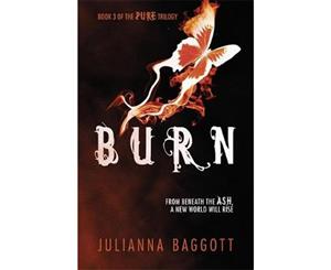 Burn  Pure Trilogy Book 3