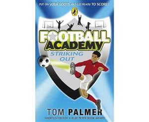 Football Academy  Striking Out Book 2