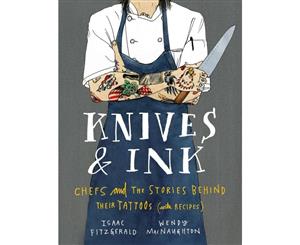 Knives & Ink  Chefs and the Stories Behind Their Tattoos