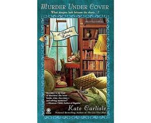 Murder Under Cover  A Bibliophile Mystery  Book 4