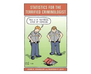 Statistics for the Terrified Criminologist