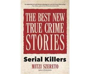 The Best New True Crime Stories - Paperback