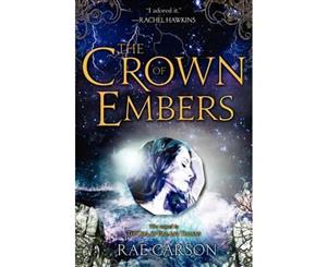 The Crown of Embers  Girl of Fire and Thorns Series  Book 2