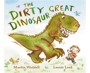 The Dirty Great Dinosaur