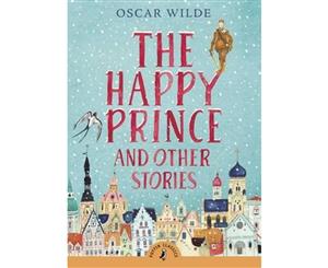 The Happy Prince and Other Stories