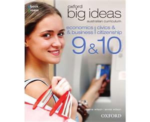 Oxford Big Ideas Economics & Business /Civics & Citizenship 9 & 10  AC Student Book + obook/assess