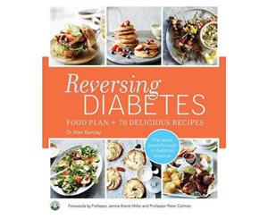 Reversing Diabetes  Food Plan + 70 Delicious Recipes