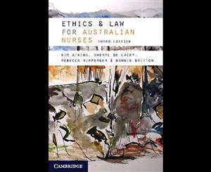 Ethics and Law for Australian Nurses 3ed