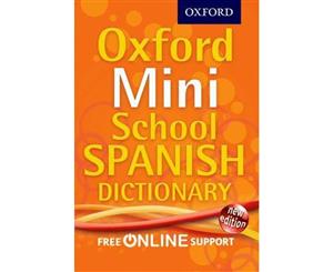 Oxford Mini School Spanish Dictionary 2012