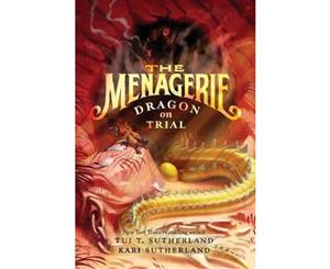 The Menagerie #2  Dragon on Trial