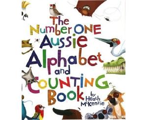 The Number One Aussie Alphabet and Counting Book