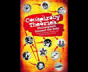 Conspiracy Theories  Philosophers Connect the Dots