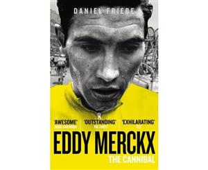 Eddy Merckx  The Cannibal